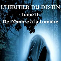 L'HÉRITIER DU DESTIN TOME II