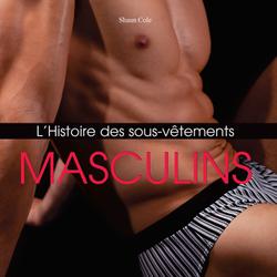 L’Histoire des Sous-Vêtements Masculins