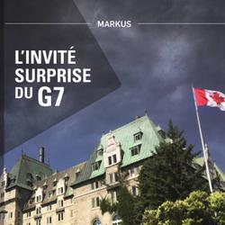 L'homme de Griffintown T1 L’invité surprise du G7