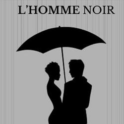 L’HOMME NOIR