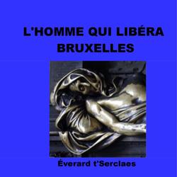 L'homme qui libéra Bruxelles