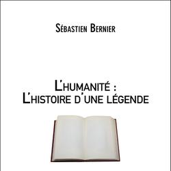 L'humanité : L'Histoire d'une légende