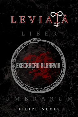Liber Umbrarum - Leviatã - Execração Algarvia