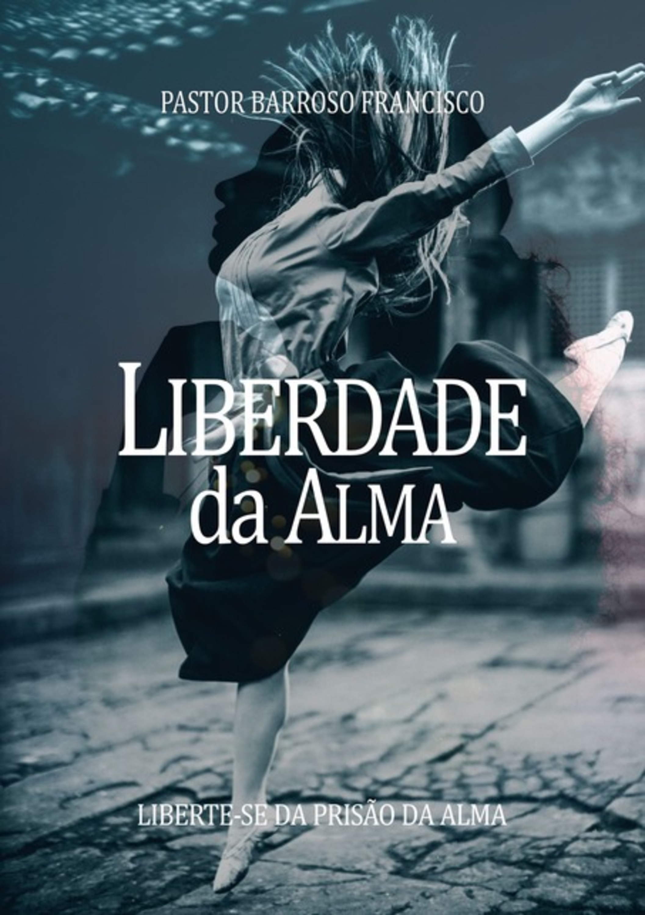 Liberdade Da Alma