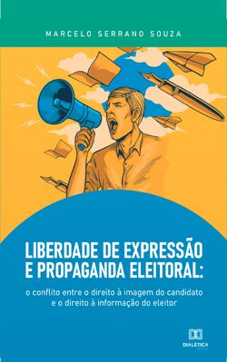 Liberdade de Expressão e Propaganda Eleitoral