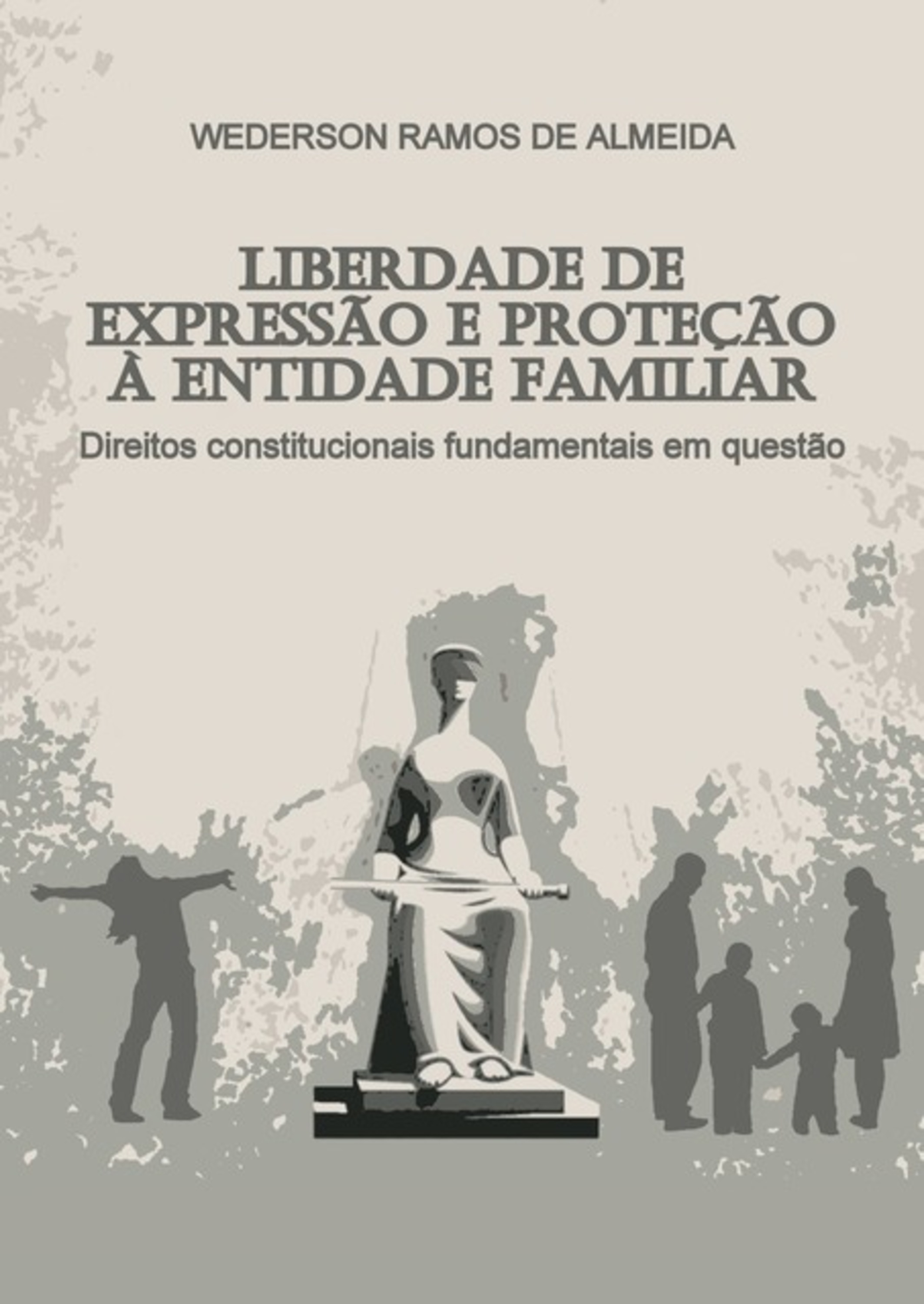 Liberdade De Expressão E Proteção À Entidade Familiar