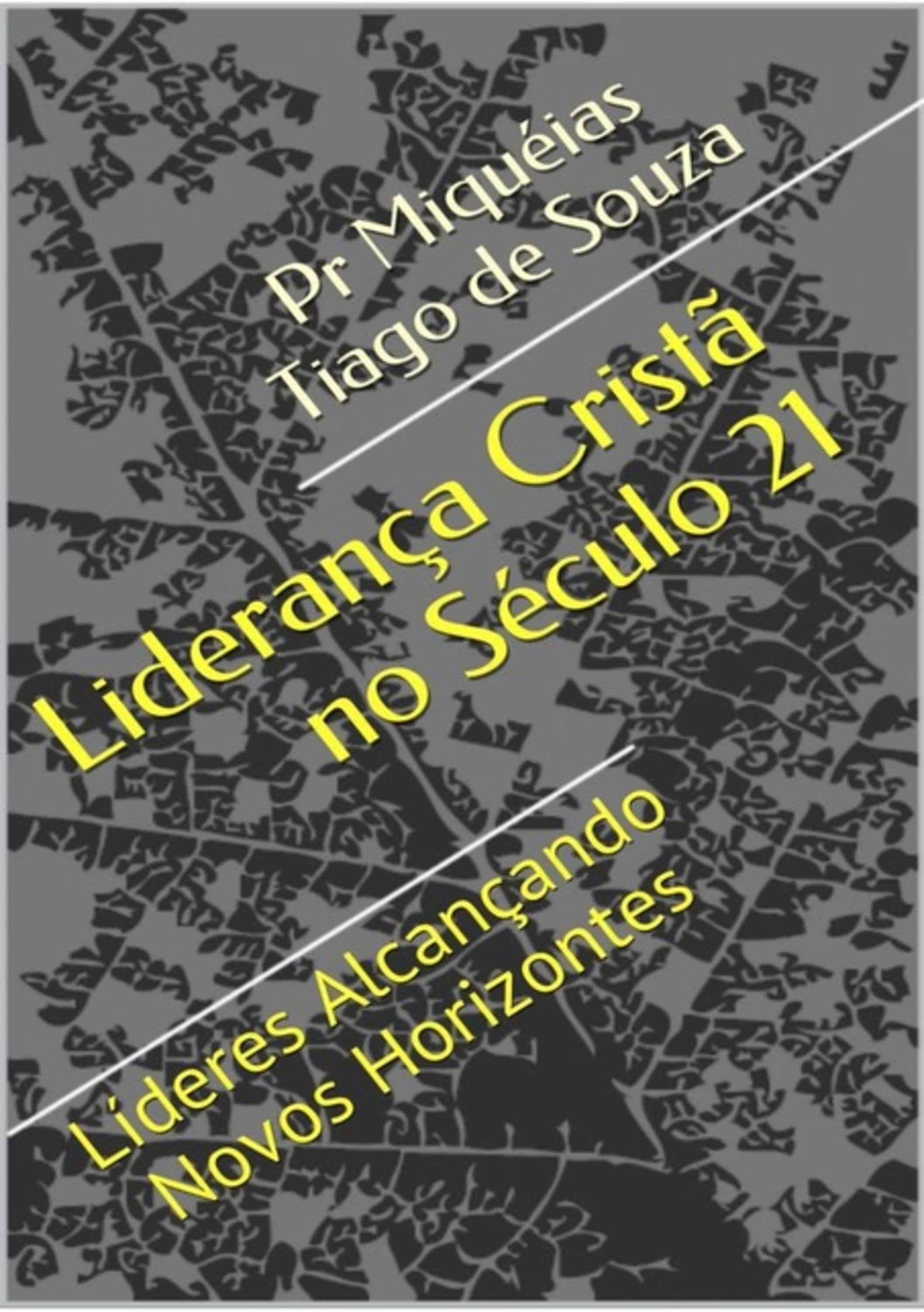 Liderança Cristã No Século 21