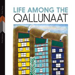 Life Among the Qallunaat