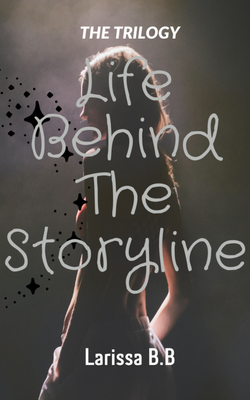 Life Behind The Storyline