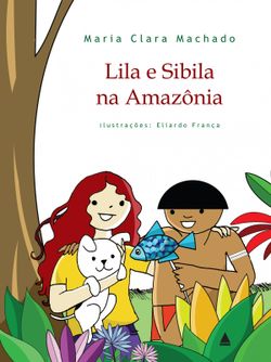 Lila e Sibila na Amazônia