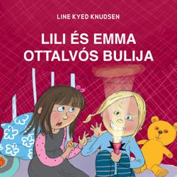 Lili és Emma ottalvós bulija