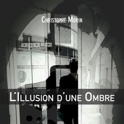 L'Illusion d'une Ombre