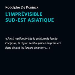 L'imprévisible Sud-Est asiatique