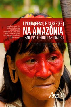 Lingua(gens) e Saber(es) na Amazônia: Traduzindo Singular(idades)