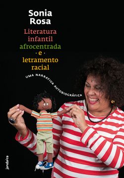 Literatura infantil afrocentrada e letramento racial