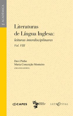 LITERATURAS DE LÍNGUA INGLESA: LEITURAS INTERDISCIPLINARES VOL. VIII