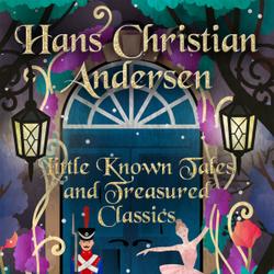 Little Known Tales and Treasured Classics