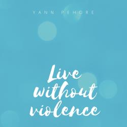 Live without violence