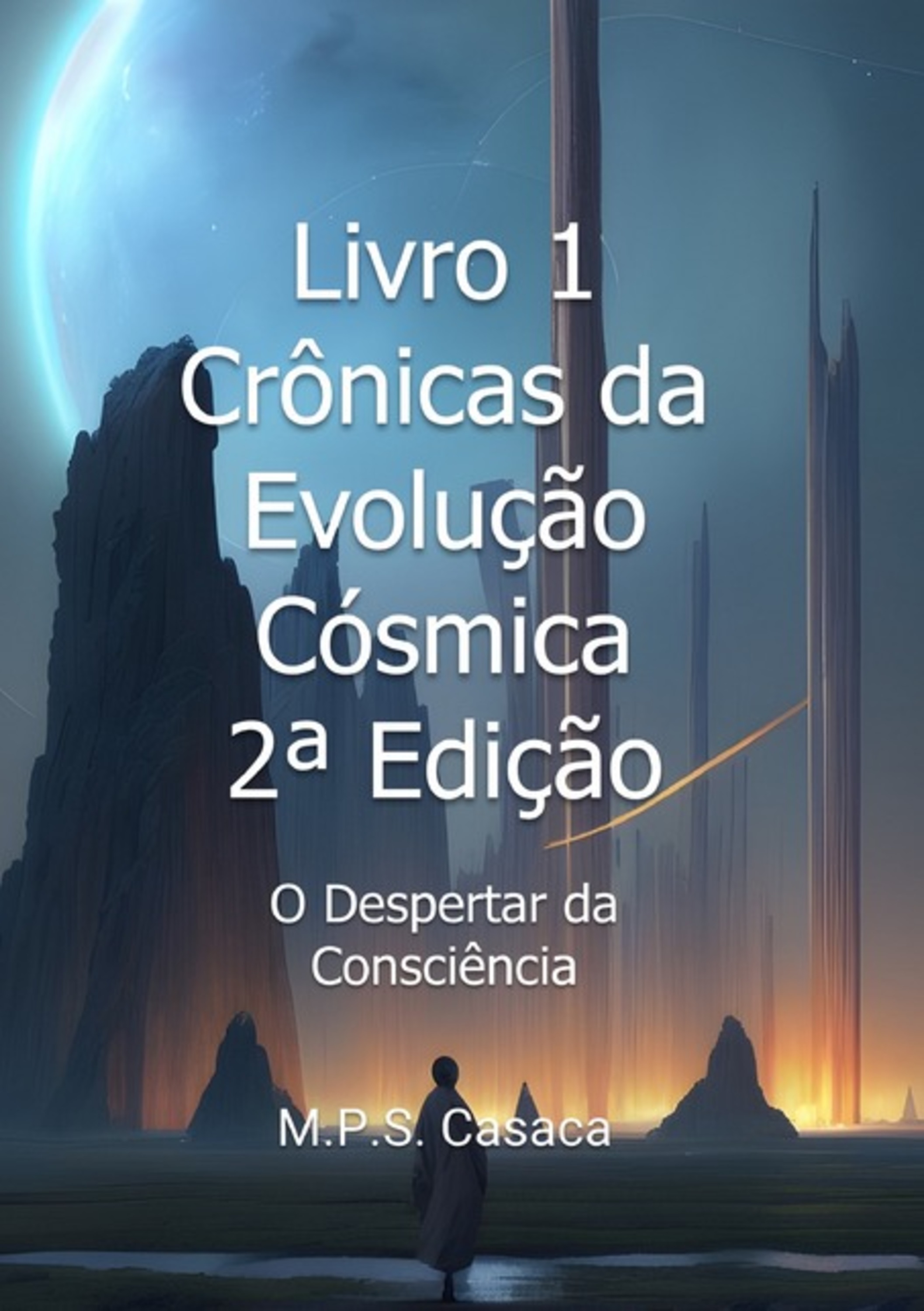 Livro 1 - Crônicas Da Evolução Cósmica - 2ª Edição