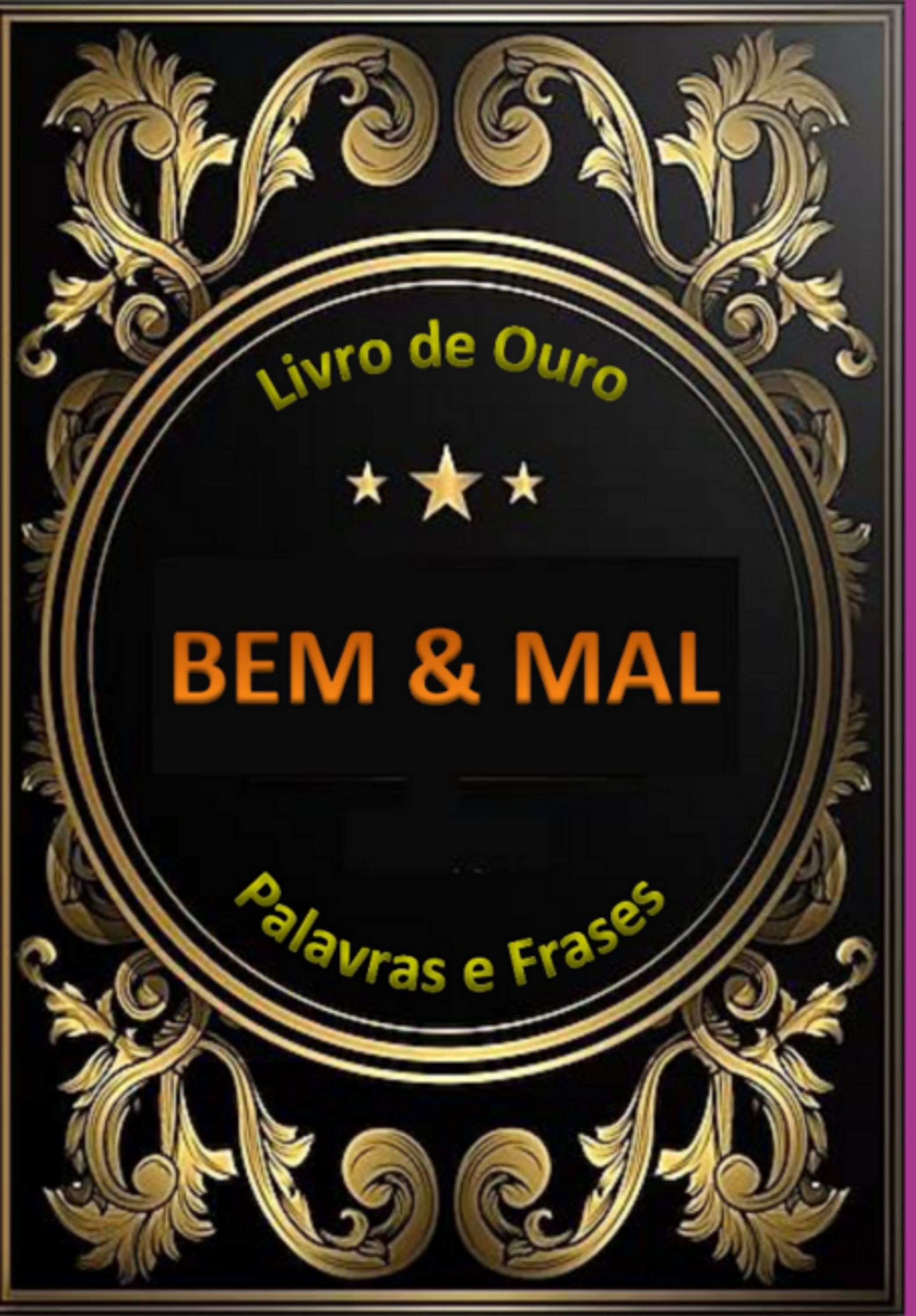 Livro De Ouro - Bem & Mal