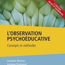 L'observation psychoéducative : Concepts et méthodes 2ième Édition Revue et Augmentée