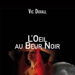 L'oeil au Beur Noir