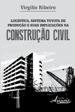 Logística, sistema toyota de produção e suas implicações na construção civil