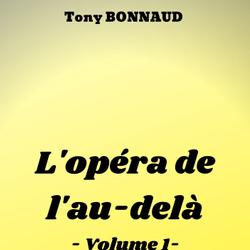 L'opéra de l'au-delà - Volume 1