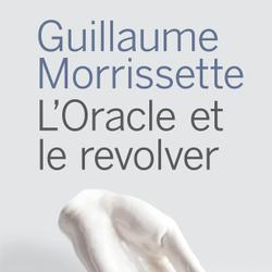 L'oracle et le revolver