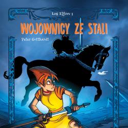 Los Elfów 1: Wojownicy ze stali