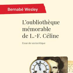 L'oubliothèque mémorable de L.-F. Céline