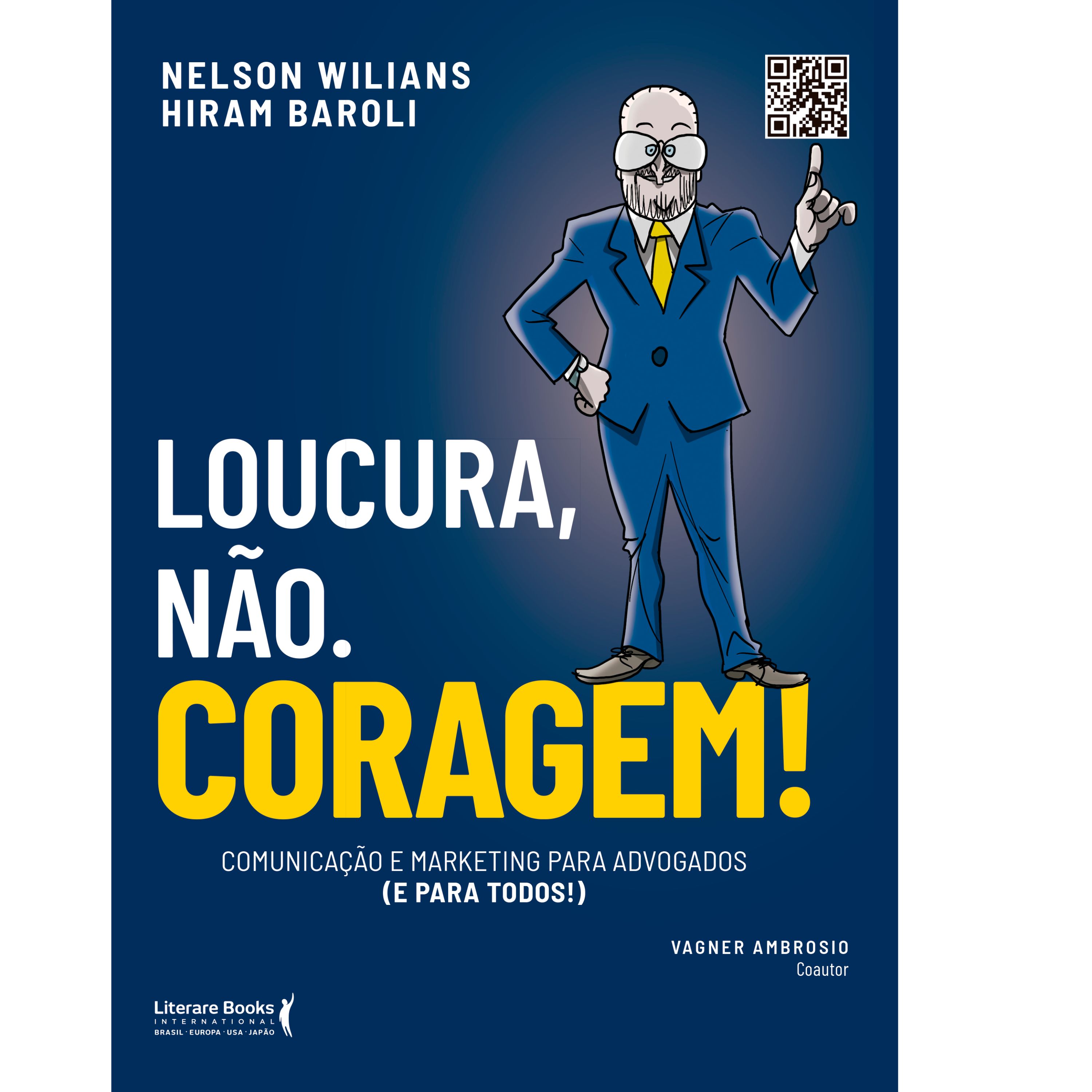 Loucura, não. Coragem!