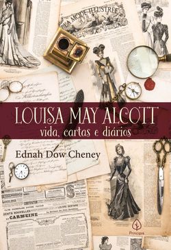 Louisa May Alcott: vida, cartas e diários