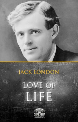 Love Of Life And Other Stories By Jack London
