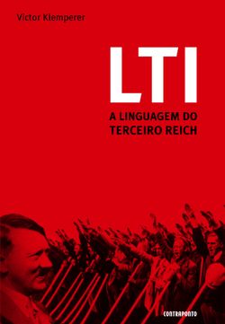 LTI: A linguagem do Terceiro Reich