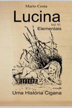 Lucina - Uma História Cigana - Elementais