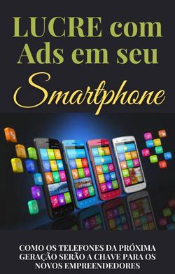 Lucre com Ads em Seu Smartphone