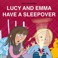 Lucy and Emma Have a Sleepover