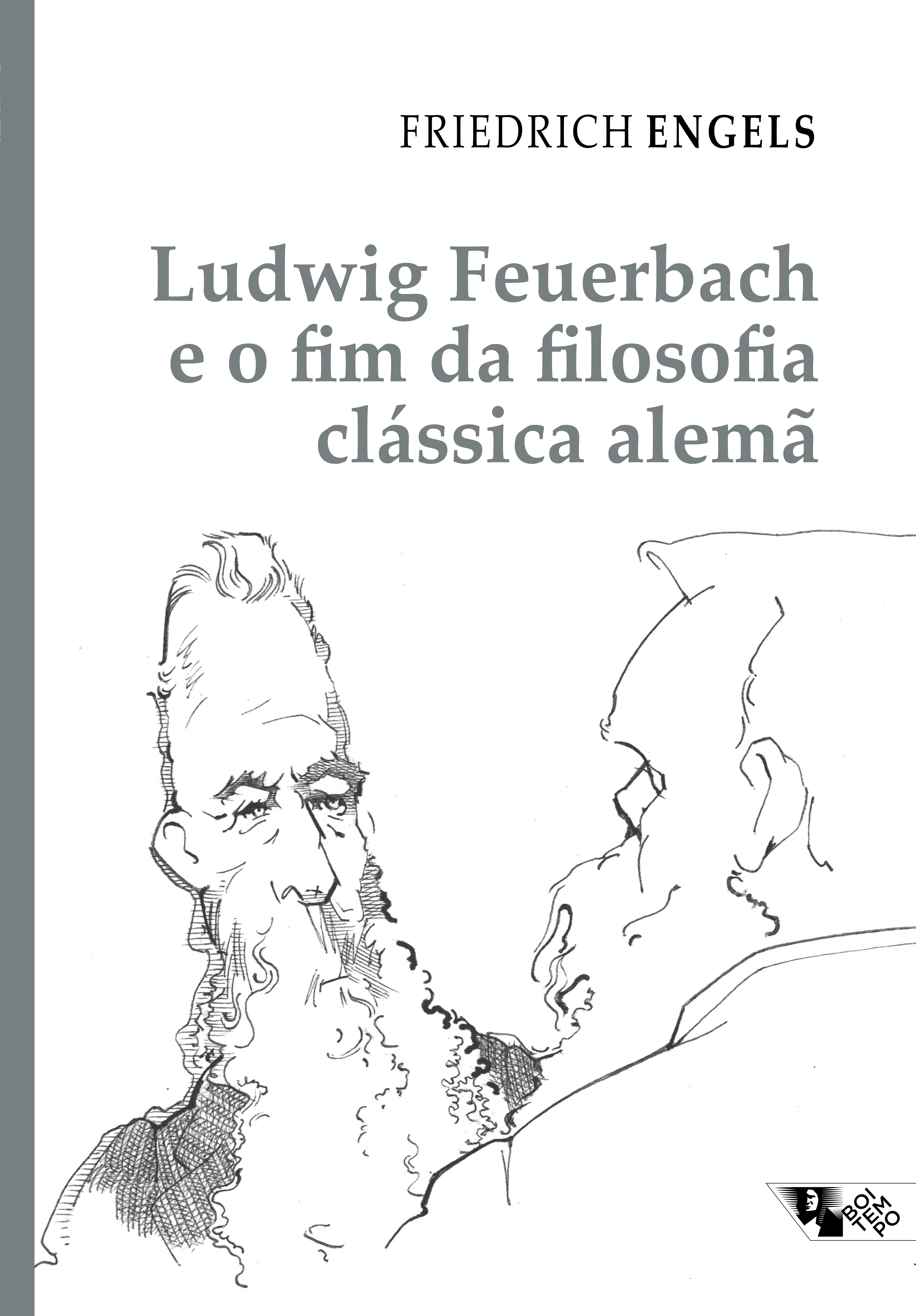 Ludwig Feuerbach e o fim da filosofia clássica alemã