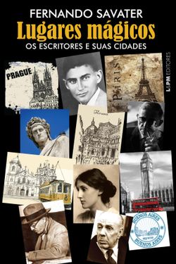 Lugares mágicos: os escritores e suas cidades