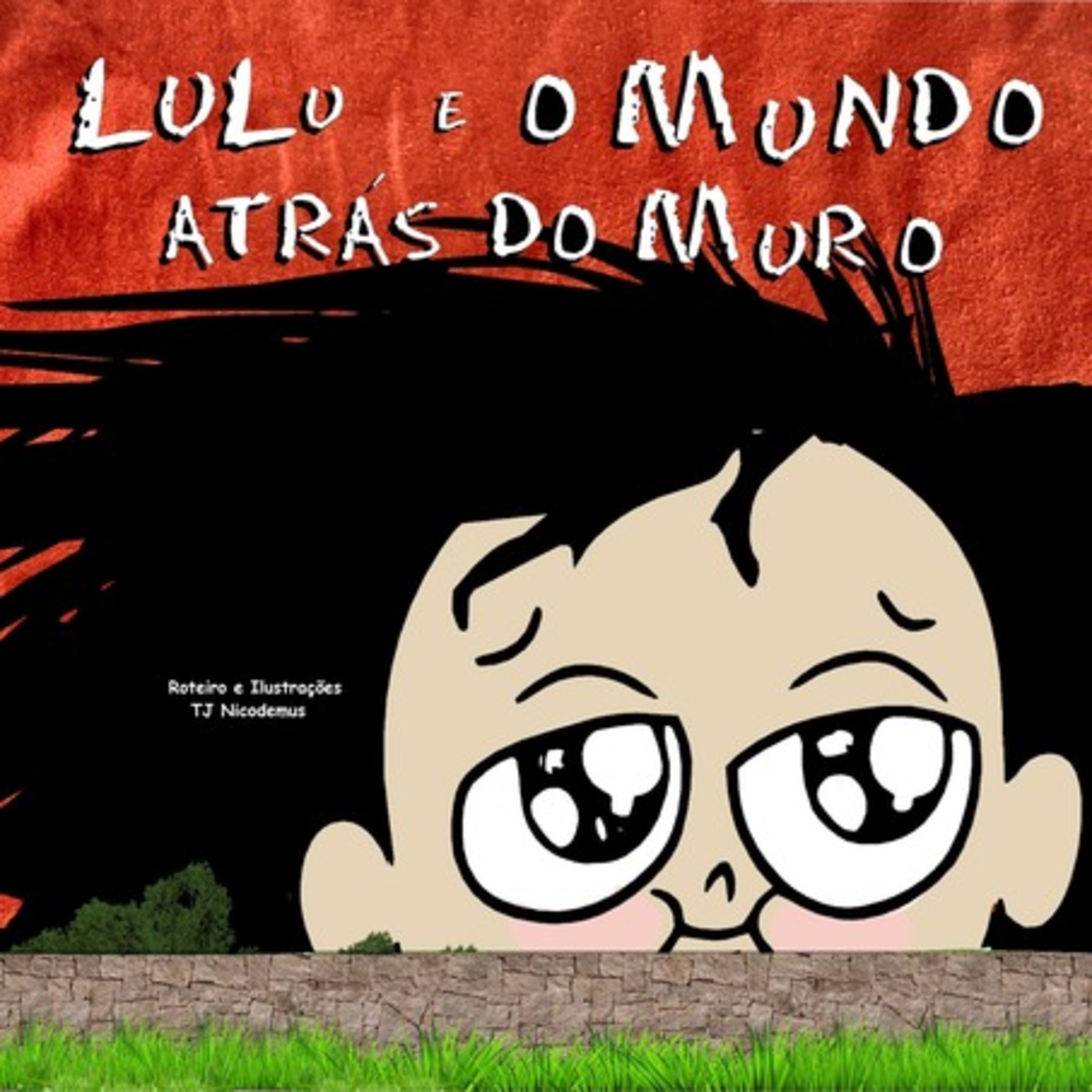 Lulu E O Mundo Atrás Do Muro