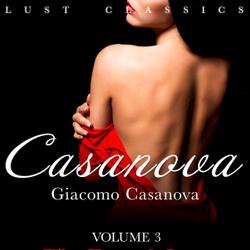 LUST Classics: Casanova Volume 3 - The Eternal Quest