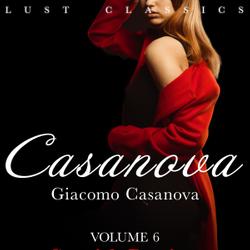 LUST Classics: Casanova Volume 6 - Spanish Passions