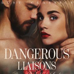 LUST Classics: Dangerous Liaisons