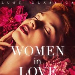 LUST Classics: Women in Love