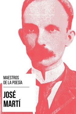 Maestros de la Poesía - José Martí