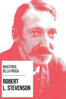 Maestros de la Prosa - Robert L. Stevenson