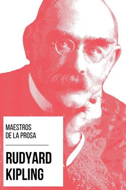 Maestros de la Prosa - Rudyard Kipling