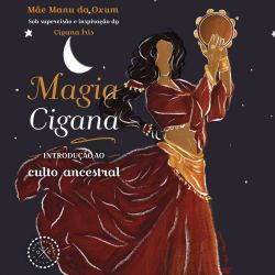 Magia cigana - Introdução ao Culto Ancestral