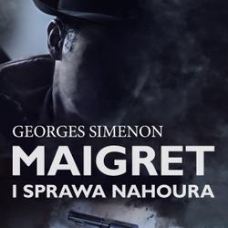 Maigret i sprawa Nahoura